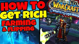 How To Make Gold in WOTLK Classic - Flipping & Farming