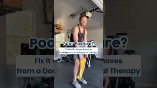 Fix Poor Posture with 3 Effective Moves by Dr. Chad | Resistance Band Exercises