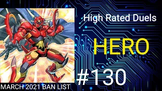 HERO | March 2021 Banlist | High Rated Duels | Dueling Book | May 24 2021