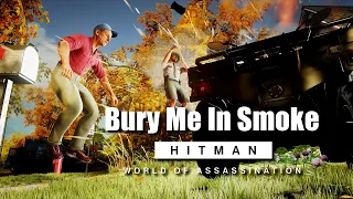 Bury Me In Smoke - 0:50 ( HITMAN WoA SpeedRun )