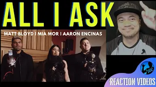 ALL I ASK with Matt Bloyd, Mia Mor and Aaron Encinas | Bruddah Sam's REACTION vids