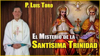 1 solo Dios 3 Personas distintas. Santísima Trinidad con Ejemplo. Padres Luis Toro y Marcos Galvis.