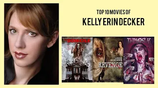 Kelly Erin Decker Top 10 Movies of Kelly Erin Decker| Best 10 Movies of Kelly Erin Decker