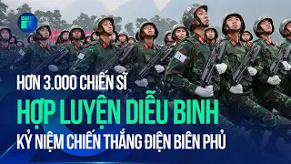 70 năm Chiến thắng Điện Biên Phủ: Hơn 3.000 chiến sĩ hợp luyện diễu binh hoành tráng | VTC1