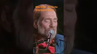 Willie Nelson & Ray Charles - Seven Spanish Angels