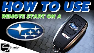 How to use remote start on a Subaru | Stanley Subaru