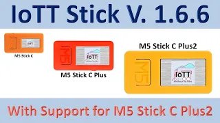 IoTT Stick Plus2 (Video#139)