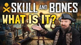 What Skull and Bones Actually IS and IS NOT