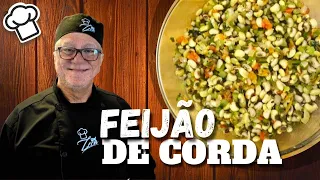 Como fazer FEIJÃO DE CORDA (VERDE) | Chef Zeca ensina!