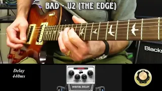 Bad (The Unforgettable Fire) - Edge (U2). Bias FX2 Tone Series with Guitar Lesson / Tutorial.