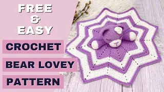 FREE crochet bear lovey pattern | Crochet lovey blanket tutorial | Crochet security blanket pattern
