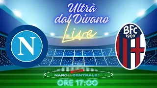 Ultrà dal Divano Post Partita : Napoli Bologna