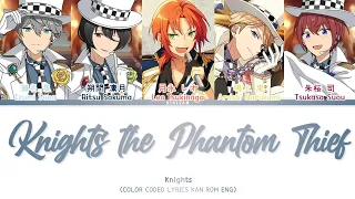 「 ES! 」Knights the Phantom Thief (Full ver.) – Knights [KAN|ROM|ENG]