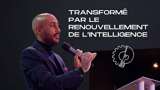 Transformé par le renouvellement de l'intelligence - Laurent Ruppy
