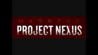 Madness Project Nexus: Theme Song