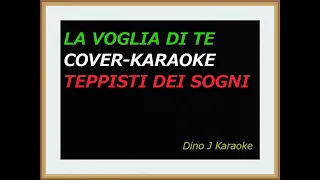 LA VOGLIA DI TE-COVER-karaoke fair use-TEPPISTI DEI SOGNI