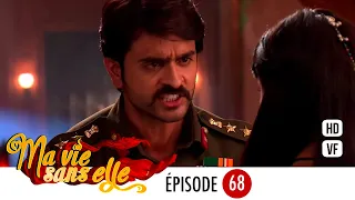 Ma vie sans elle - épisode 68 - Rangrasiya Version Française - Complet - HD 1080