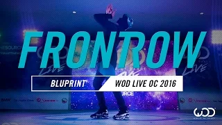 BluPrint | FrontRow | World of Dance Live OC 2016 | #WODLiveOC16