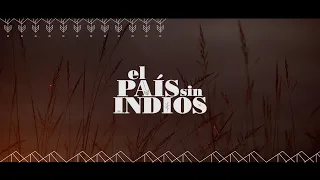 El país sin indios [Película completa]