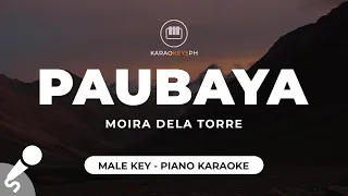 Paubaya - Moira Dela Torre (Male Key - Piano Karaoke)