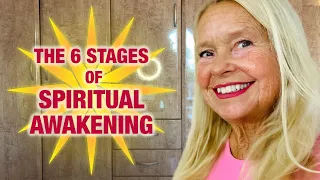 The 6 Life-changing Stages of a Deep, Meaningful Spiritual Awakening