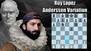 Learn the Ruy Lopez Anderssen Variation