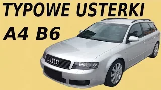 AUDI A4 B6 🔺 OPINIE  TYPOWE USTERKI  , WADY  , ZALETY