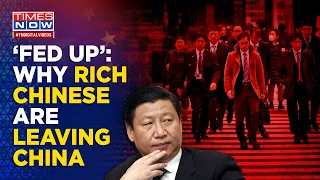 Chinese Exodus: Xi's Draconian Political & Economic Policies Driving The Rich, Wealthy Out Of China?