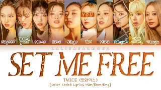 TWICE (트와이스) & YOU AS A MEMBER | SET ME FREE | [Karaoke] Color Coded Lyrics  (EASY LYRICS)