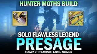 Solo Flawless Legend Presage (Hunter Moths Build) [Destiny 2]