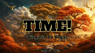 Time!-Virginia To Vegas (Lyrics)