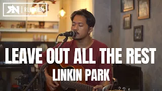 LEAVE OUT ALL THE REST - LINKIN PARK (LIVE COVER) ROLIN NABABAN