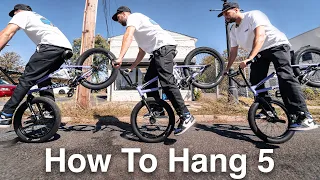 How To Hang 5 BMX