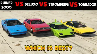 GTA 5 ONLINE WHICH IS BEST: TOREADOR VS STROMBERG VS DELUXO VS RUINER2000