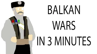 Balkan Wars | 3 Minute History