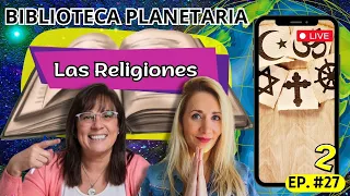 Biblioteca Planetaria (27) 📚✨- Religiones 2 || Naty Faviano - Andrea Barnabé