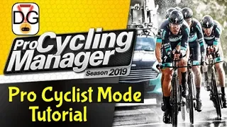 Pro Cycling Manager 2019 - Tutorial, Pro Cyclist Mode