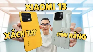 Vinh Xô | So sánh Xiaomi 13 chính hãng và Xiaomi 13 xách tay