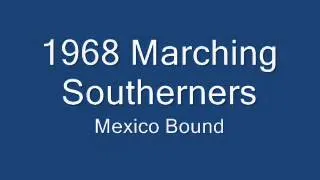 Marching Southerners 1968 - 02 Mexico Bound