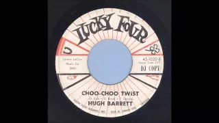 Hugh Barrett - Choo-Choo Twist - Rockabilly 45