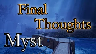 Myst 2021 Remake Final Thoughts Post Review!