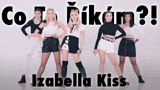 Izabella Kiss - Co To Říkám (Official Music Video)