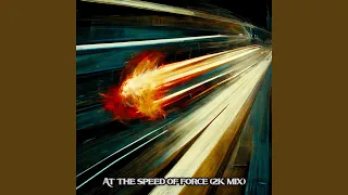 At the Speed of Force (2k Mix)