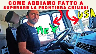 Come abbiamo attraversato la Frontiera CHIUSA MEXICO-USA 😵 Giro del mondo in camper 4x4