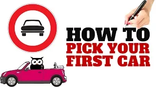HOW TO PICK YOUR FIRST CAR | ALL YOU NEED TO KNOW