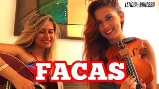 Diego e Victor Hugo, Bruno e Marrone- Facas (Letícia e Vanessa cover)