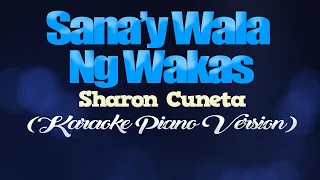 SANA'Y WALA NANG WAKAS - Sharon Cuneta (KARAOKE PIANO VERSION)