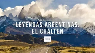 El Chaltén, la leyenda | Tripin Argentina