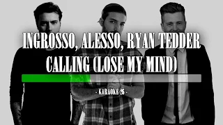 Sebastian Ingrosso, Alesso, Ryan Tedder - Calling (Lose My Mind) - Karaoke (26) [Instrumental]
