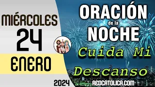 Oracion de la Noche de Hoy Miercoles 24 de Enero - Tiempo De Orar